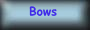 bows